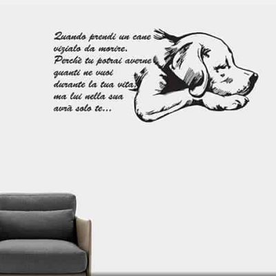 adesivi murali frase quando prendi un cane