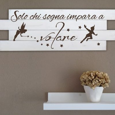 Shabby chic pannelli murali in legno frase Peter Pan