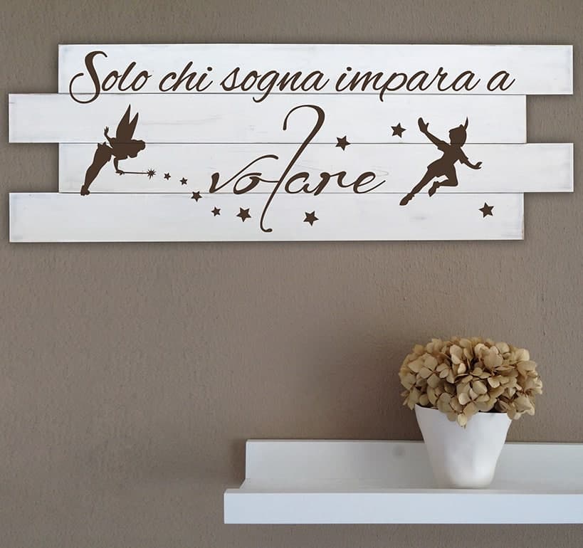 Shabby chic pannelli murali in legno frase Peter Pan