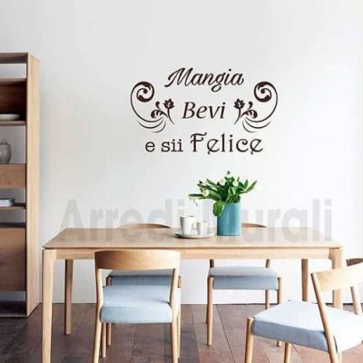 adesivi murali mangia bevi sii felice