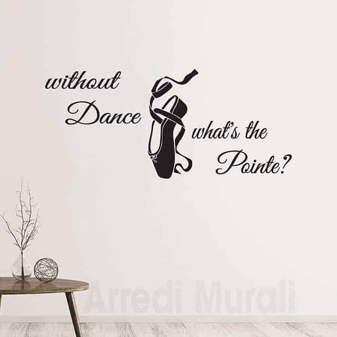 adesivi murali frase danza e scarpetta disegnata