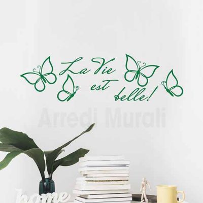 Adesivi da parete con scritte "la vie est belle" e farfalle adesive verde