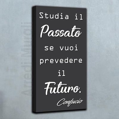 quadro con scritta citazione di confucio senza cornice disposizione verticale