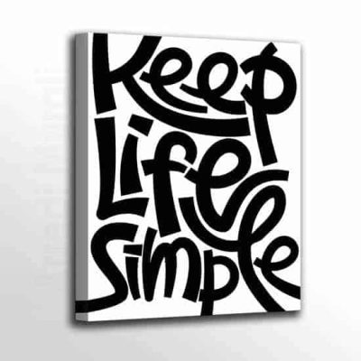 Quadretto su tela in stile moderno con scritta Keep Life Simple sfondo bianco testo nero