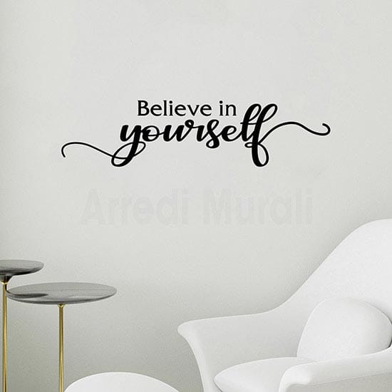 Adesivi murali Believe in Yourself scritta nera