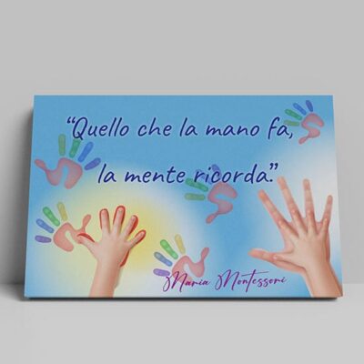 Stampa su tela con frase di Maria Montessori per bambini